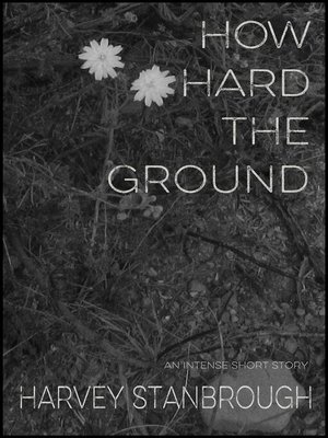 cover image of How Hard the Ground